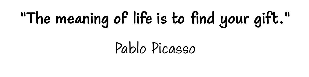 Quote by Pablo Picasso